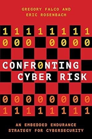 Confronting Cyber Risk: An Embedded Endurance Strategy for Cybersecurity