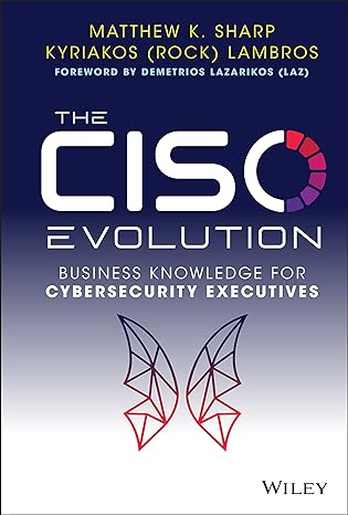 The CISO Evolution: Business Knowledge for Cybersecurity Executives